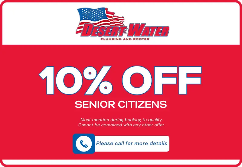 10% Off Senior Citizens - Desert Water Plumbing and Rooter